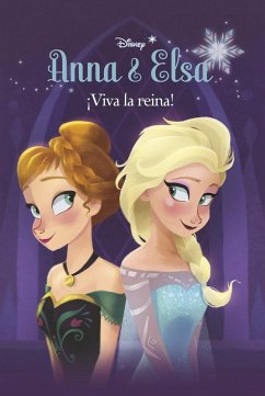 Cover Frozen. Anna y Elsa : ¡viva la reina!