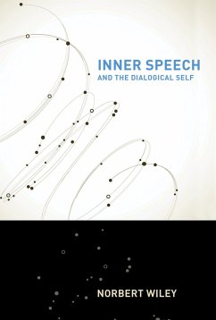 Inner Speech and the Dialogical Self - Wiley, Norbert