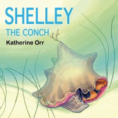 Shelley the Conch - Orr, Katherine