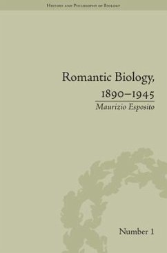 Romantic Biology, 1890-1945 - Esposito, Maurizio