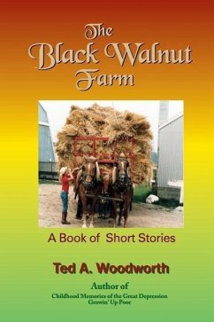 The Black Walnut Farm: A Book Of Short Stories - Woodworth, Ted