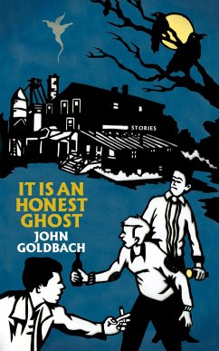 It Is an Honest Ghost - Goldbach, John