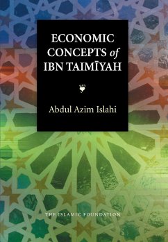 Economic Concepts of Ibn Taimiyah - Islahi, Abdul Azim