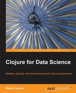 Clojure for Data Science - Garner, Henry