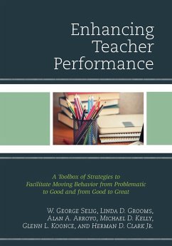 Enhancing Teacher Performance - Selig, W. George; Grooms, Linda D.; Arroyo, Alan A.