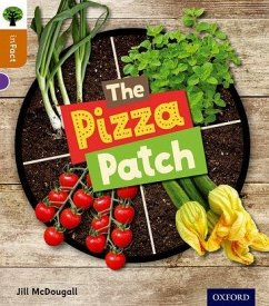 Oxford Reading Tree inFact: Level 8: The Pizza Patch - McDougall, Jill