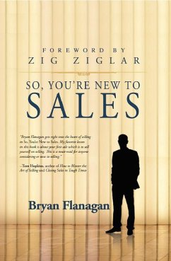 So You're New to Sales - Flanagan, Bryan