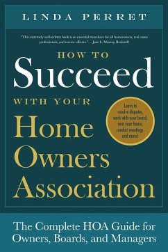 How to Succeed with Your Homeowners Association - Perret, Linda M