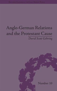 Cover Anglo-German Relations and the Protestant Cause