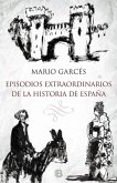 Episodios extraordinarios de la historia de España