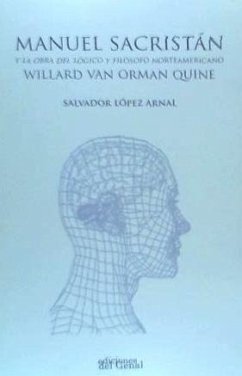 Manuel Sacristán y la obra del lógico y filósofo norteamericano Willard van Orman Quine - López Arnal, Salvador