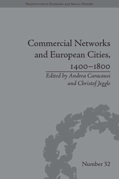 Commercial Networks and European Cities, 1400-1800 - Caracausi, Andrea