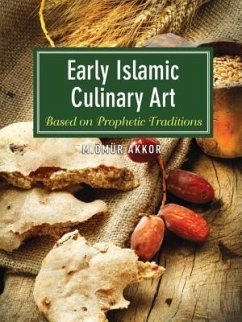 Early Islamic Culinary Art - Akkor, Muhammed Omur