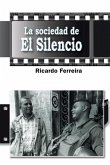 La sociedad de El Silencio