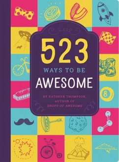 523 Ways to Be Awesome - Thompson, Kathryn