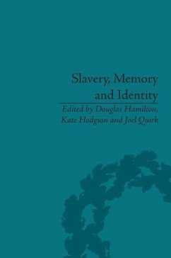 Slavery, Memory and Identity - Hamilton, Douglas