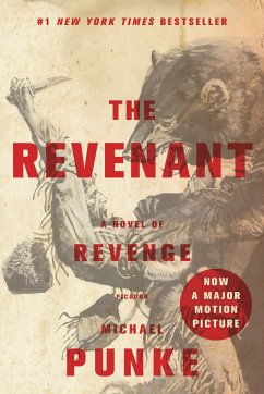 The Revenant: A Novel of Revenge - Punke, Michael