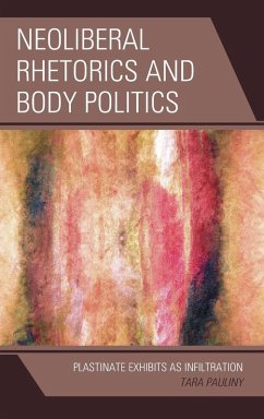 Neoliberal Rhetorics and Body Politics Cover Neoliberal Rhetorics and Body Politics