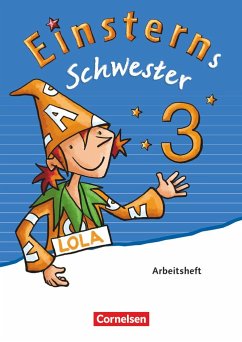 Einsterns Schwester - Sprache und Lesen 3. Schuljahr - Arbeitsheft - Pfeifer, Katrin;Dreier-Kuzuhara, Daniela;Gerstenmaier, Wiebke