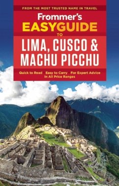 Frommer's EasyGuide to Lima, Cusco and Machu Picchu - Gill, Nicholas