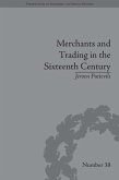 Merchants and Trading in the Sixteenth Century