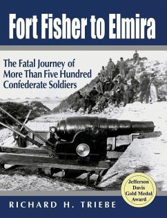 Fort Fisher to Elmira - Triebe, Richard H.