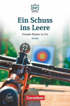 Die DaF-Bibliothek A1-A2 - Ein Schuss ins Leere - Dittrich, Roland Rudolf