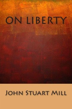 On Liberty - Mill, John Stuart