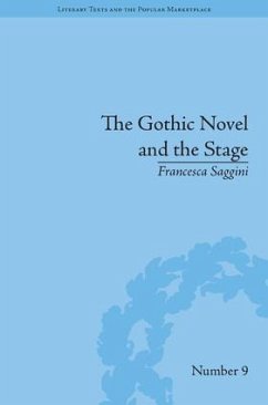 The Gothic Novel and the Stage - Saggini, Francesca