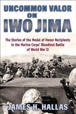Uncommon Valor on Iwo Jima - Hallas, James H