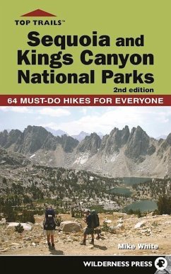 Top Trails: Sequoia and Kings Canyon National Parks - White, Mike