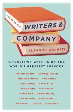 The Best of Writers and Company - Wachtel, Eleanor