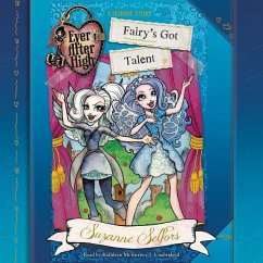 Ever After High: Fairy's Got Talent - Selfors, Suzanne