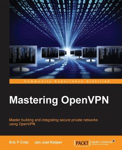 Mastering OpenVPN - Crist, Eric; Keijser, Jan Just
