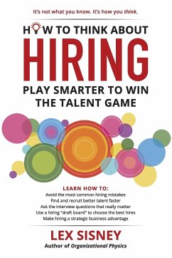 How to Think About Hiring - Sisney, Lex