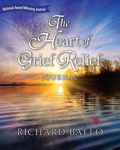 The Heart of Grief Relief Journal - Ballo, Richard