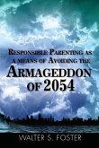 Responsible Parenting as a Means of Avoiding the Armageddon of 2054