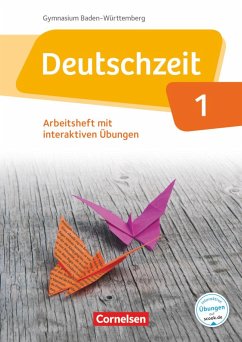 Deutschzeit Band 1: 5. Schuljahr - Baden-Württemberg - Arbeitsheft mit Lösungen und interaktiven Übungen auf scook.de - Gross, Renate;Jaap, Franziska;Cuntz, Ana