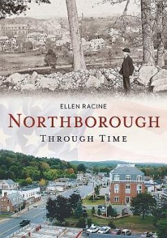 Northborough Through Time - Racine, Ellen
