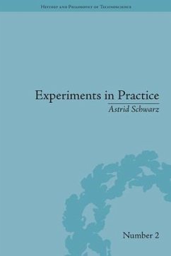 Experiments in Practice - Schwarz, Astrid