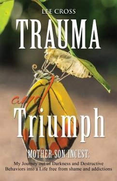 Trauma and Triumph - Cross, Lee