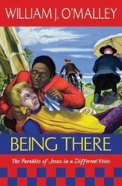 Being There - O'Malley, William J