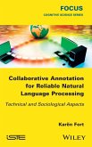 Collaborative Annotation for Reliable Natural Language Processing