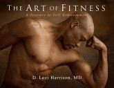 The Art of Fitness: A Journey to Self Enhancement
