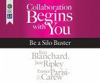 Collaboration Begins with You: Be a Silo Buster