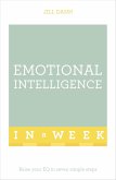 Emotional Intelligence in a Week: Teach Yourself