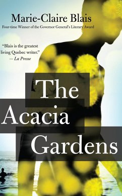 The Acacia Gardens - Blais, Marie-Claire