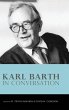 Karl Barth in Conversation - Bild 1
