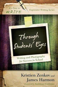 Through Students' Eyes - Zenkov, Kristien; Harmon, James