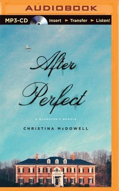 After Perfect: A Daughter's Memoir - McDowell, Christina